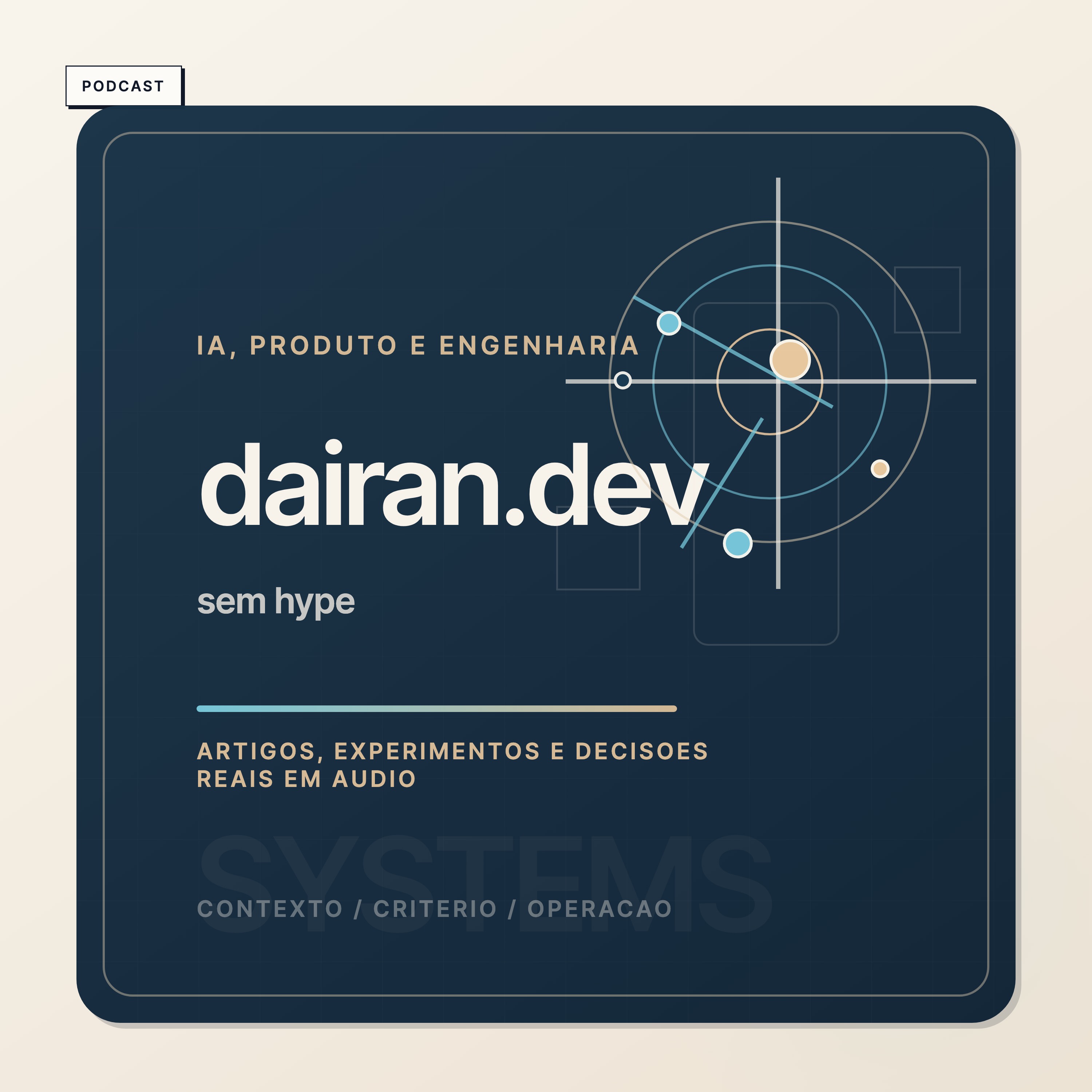 Capa do podcast dairan.dev | IA, produto e engenharia sem hype